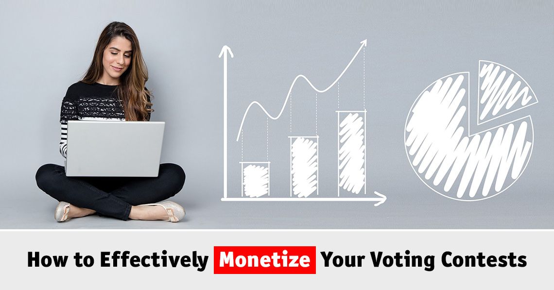 How to Effectively Monetize Your Voting Contests (2 New Tutorials)